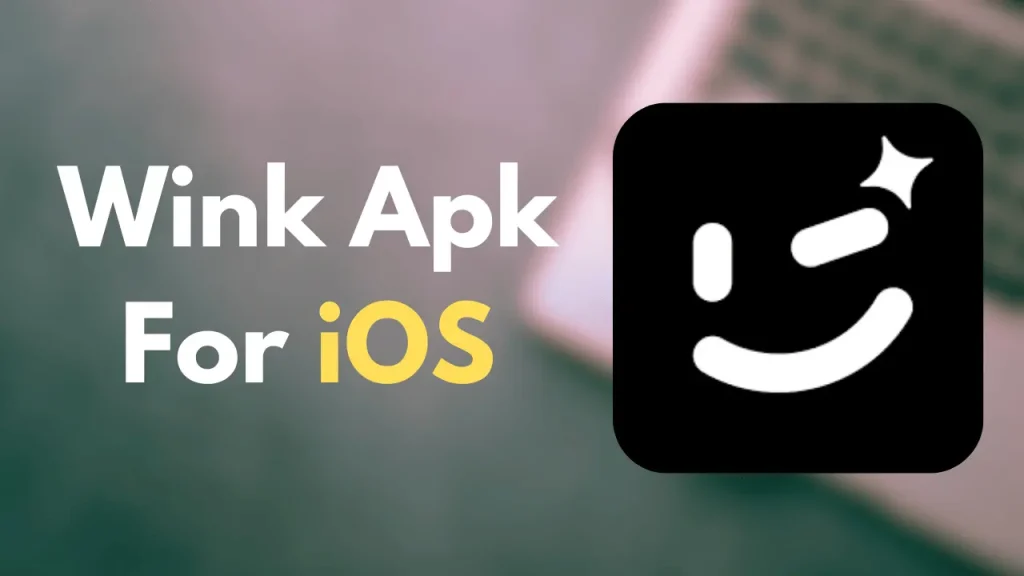 Wink App For iOS