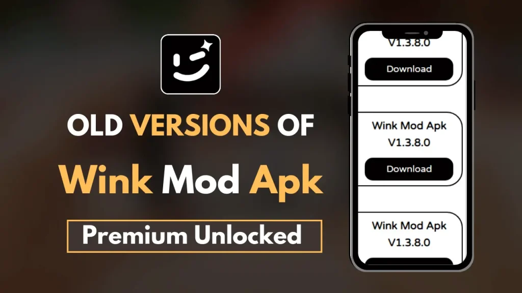 Wink Mod Apk Old Version
